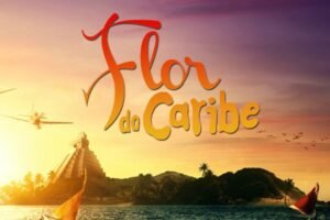 Cartaz novela Flor do Caribe