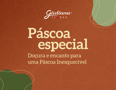 Presentes de Páscoa Criativos: Surpreenda com Flores e Chocolates